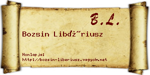 Bozsin Libériusz névjegykártya